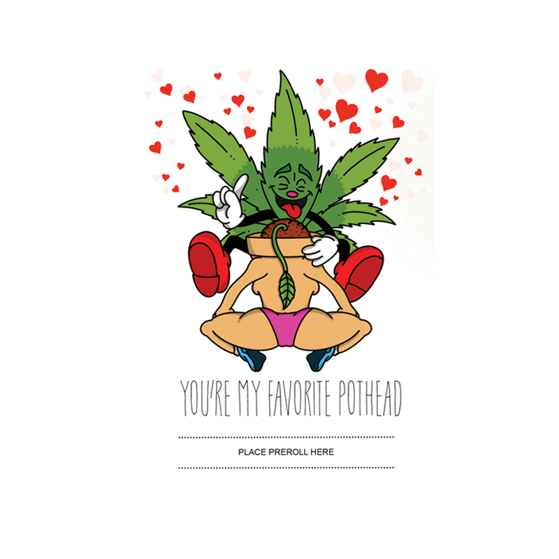 You're my favorite pothead 420 Cardz card