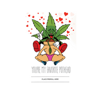 You're my favorite pothead 420 Cardz card
